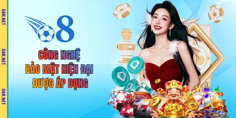 Công nghệ bảo mật hiện đại được áp dụng