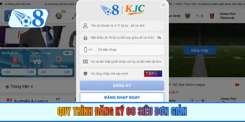 Quy trình đăng ký O8 siêu đơn giản